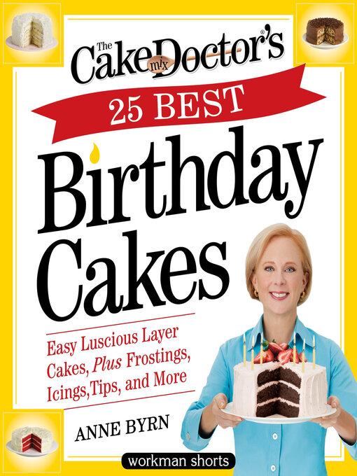 Title details for The Cake Mix Doctor's 25 Best Birthday Cakes by Anne Byrn - Wait list